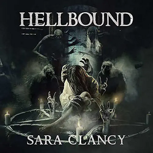 Hellbound by Sara Clancy, Scare Street