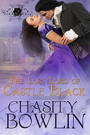 The Lost Lord of Castle Black by Chasity Bowlin