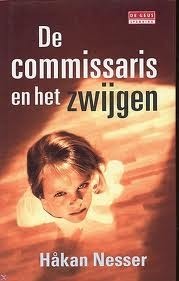 De commissaris en het zwijgen by Håkan Nesser