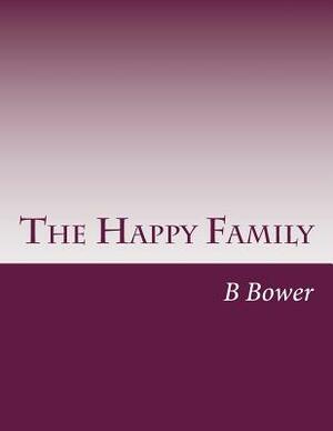 The Happy Family by B. M. Bower