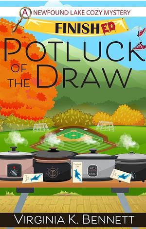 Potluck of the Draw: A Newfound Lake Cozy Mystery by Virginia K. Bennett