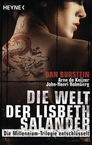Die Welt Der Lisbeth Salander Die Millennium Trilogie Entschlüsselt by Dan Burstein
