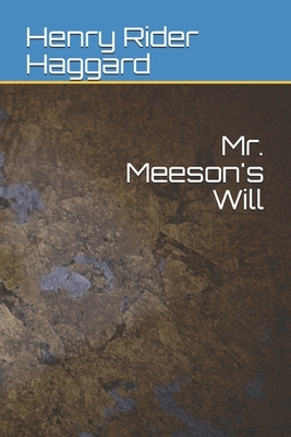 Mr. Meeson's Will by H. Rider Haggard