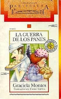 La guerra de los panes by Graciela Montes