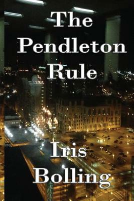 The Pendleton Rule by Iris Bolling