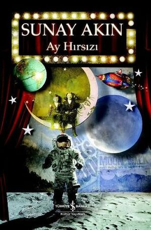 Ay Hırsızı by Sunay Akın