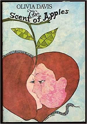 The scent of apples;: Stories by Olivia Davis