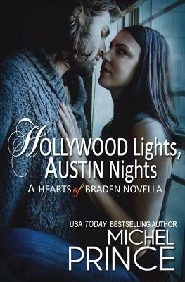 Hollywood Lights, Austin Nights: A Hearts of Braden Novella by Michel Prince