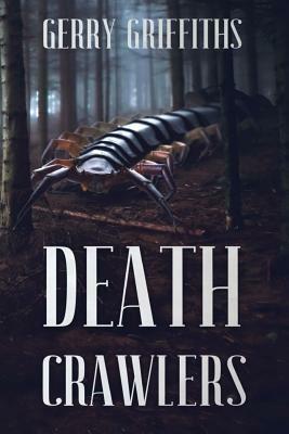 Death Crawlers by Gerry Griffiths