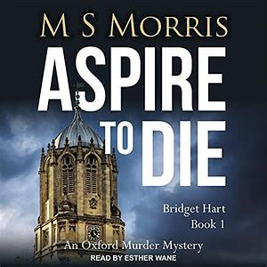 Aspire to Die by M.S. Morris