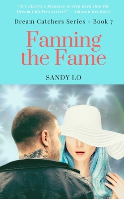 Fanning The Fame by Sandy Lo