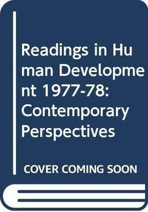 Readings in Human Development: Contemporary Perspectives by Donna C. Hetzel, David Elkind