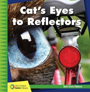 Cat's Eyes to Reflectors by Jennifer Colby