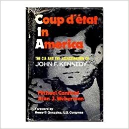 Coup D'Etat in America: The CIA and the Assassination of John F. Kennedy by Michael Canfield