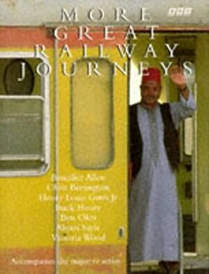 More Great Railway Journeys by Chris Bonington, Bonington Allen, Henry Louis Gates Jr.