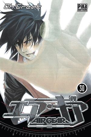 Air Gear, Tome 30 by Oh! Great, 大暮維人