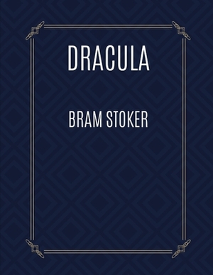 Dracula by Bram Stoker by Bram Stoker