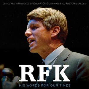 RFK: His Words for Our Times by Edwin O. Guthman