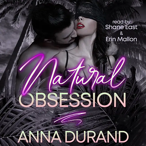 Natural Obsession by Anna Durand