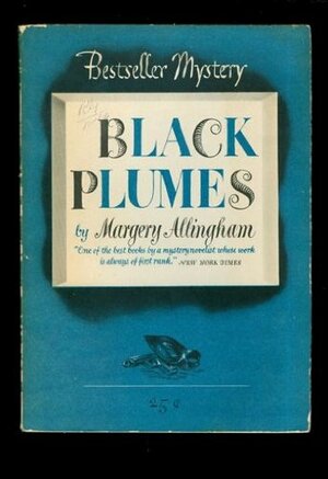 Black Plumes by Margery Allingham