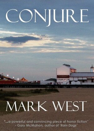Conjure by Mark West