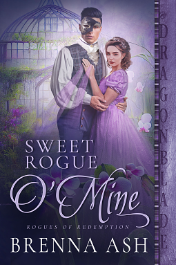 Sweet Rogue O'Mine by Brenna Ash