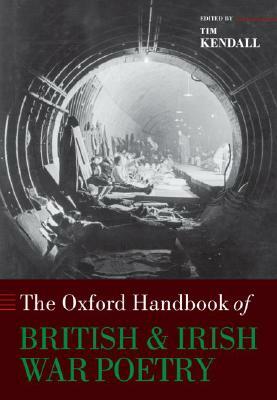 The Oxford Handbook of British and Irish War Poetry by 