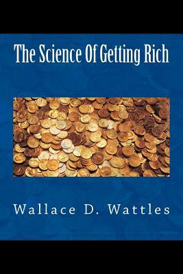 The Science Of Getting Rich by Wallace D. Wattles, Darrin Mason, Marie Crawford