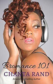 Bro-mance 101 by Chanta Jefferson Rand