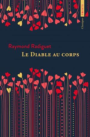 Le Diable au corps  by Raymond Radiguet