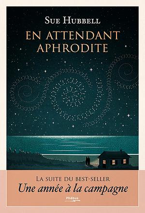 En attendant Aphrodite by Sue Hubbell