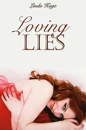 Loving Lies by Linda Kage