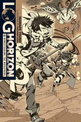 Log Horizon, Vol. 10 (Light Novel): Homesteading the Noosphere by Mamare Touno