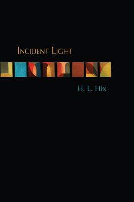 Incident Light by H. L. Hix