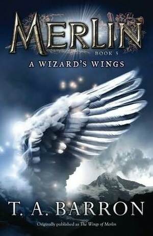 A Wizard's Wings by T.A. Barron