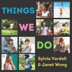 Things We Do by Janet Wong, Sylvia Vardell
