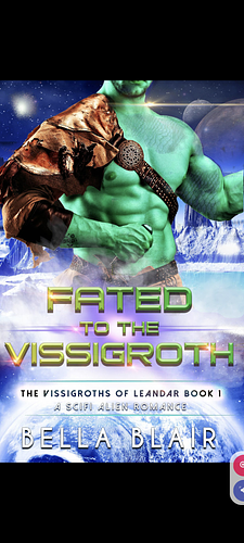 Fated to the Vissigroth by Bella Blair