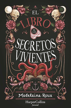 El libro de los secretos vivientes by Madeleine Roux