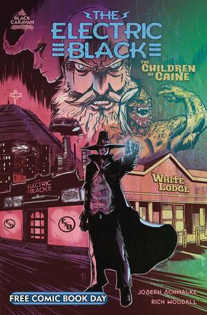 The Electric Black: The Children of Caine (Free Comic Book Day) by Joseph Schmalke