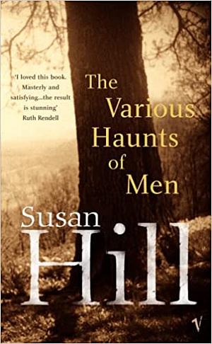 The Various Haunts of Men by Susan Hill