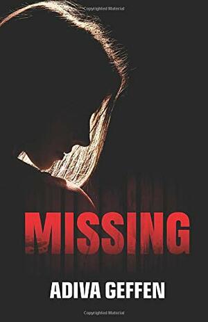 Missing by Adiva Geffen