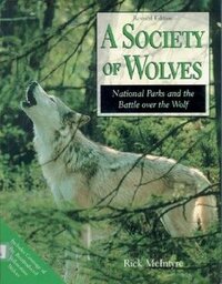 A Society of Wolves by Rick McIntyre