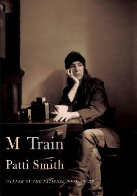 M Train by Patti Smith