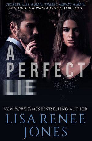 A Perfect Lie by Lisa Renee Jones