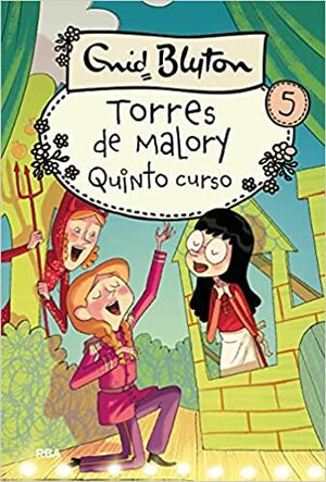 Quinto grado en Torres de Malory by Enid Blyton