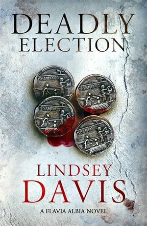 Deadly Election by Lindsey Davis