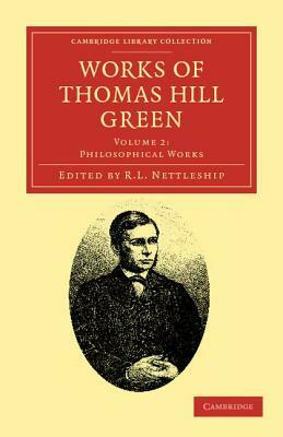 Works of Thomas Hill Green - Volume 2 by Thomas Hill Green