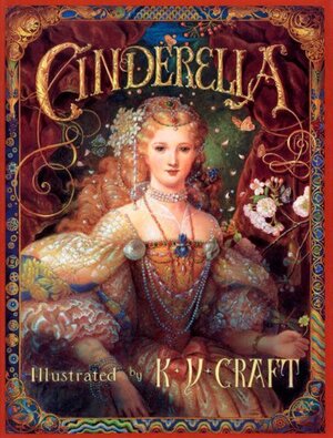 Cinderella by Kinuko Y. Craft