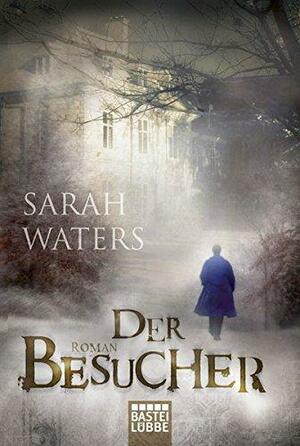 Der Besucher by Sarah Waters