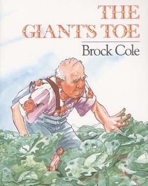 The Giant's Toe by Brock Cole